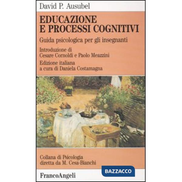 Educazione e processi cognitivi. Guida psicologica per gli insegnanti