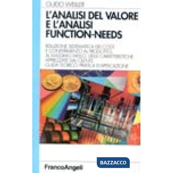 Analisi del valore e l'analisi Function-Needs. Riduzione sistematica dei costi e
