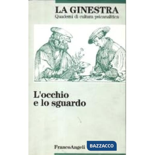 Occhio e lo sguardo (L')