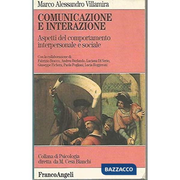 Comunicazione e interazione. Aspetti del comportamento interpersonale e sociale
