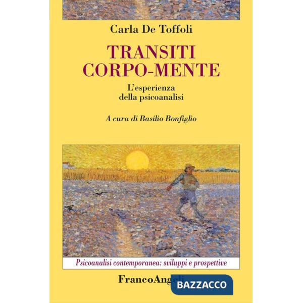 Transiti corpo-mente. L'esperienza della psicoanalisi