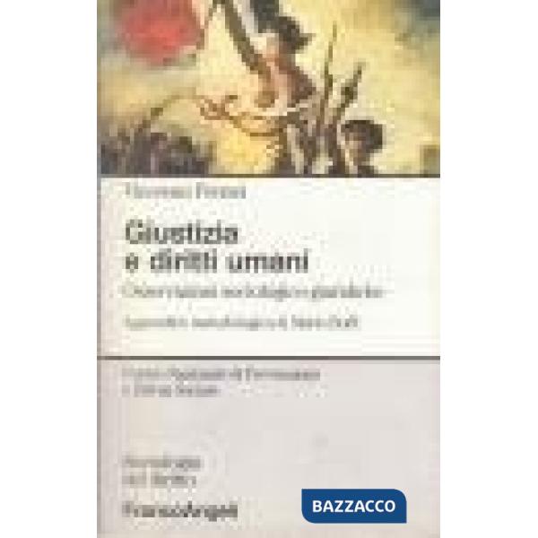 Giustizia e diritti umani. Osservazioni sociologico-giuridiche