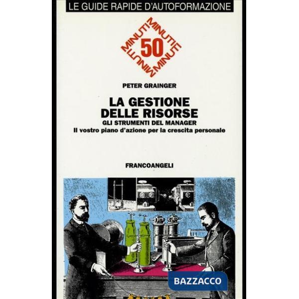 Gestione delle risorse: gli strumenti del manager. Il vostro piano d'azione per 
