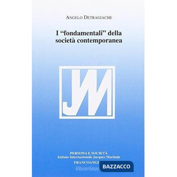 Fondamentali della società contemporanea (I)
