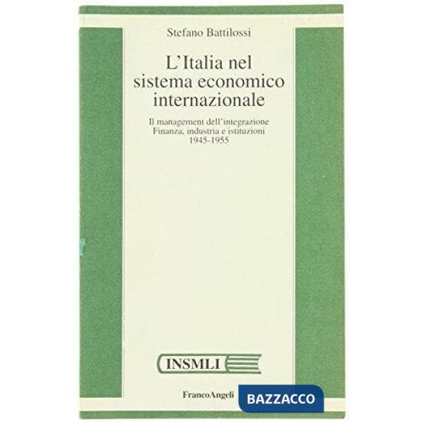 Italia nel sistema economico internazionale. Il management dell'integrazione. Fi