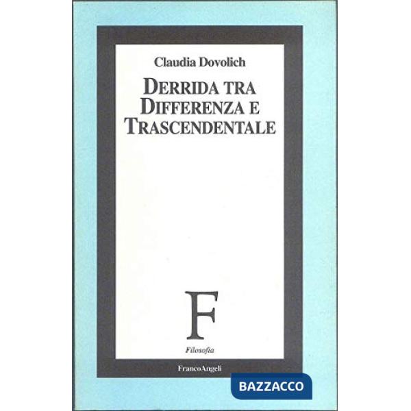 Derrida tra differenza e trascendentale