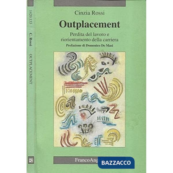 Outplacement. Perdita del lavoro e riorientamento della carriera