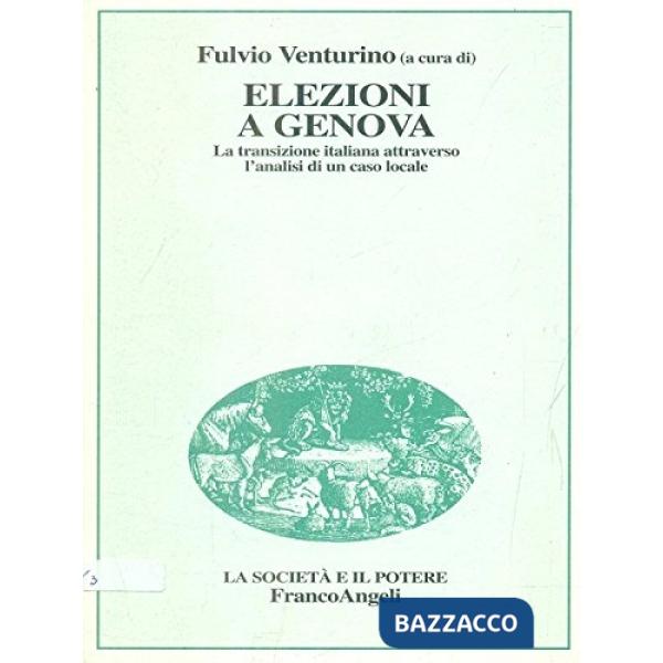 Elezioni a Genova. La transizione italiana attraverso l'analisi di un caso local