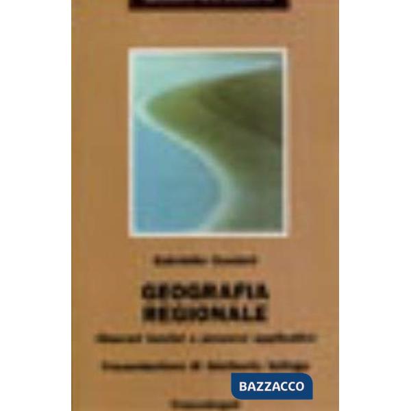 Geografia regionale. Itinerari teorici e percorsi applicativi