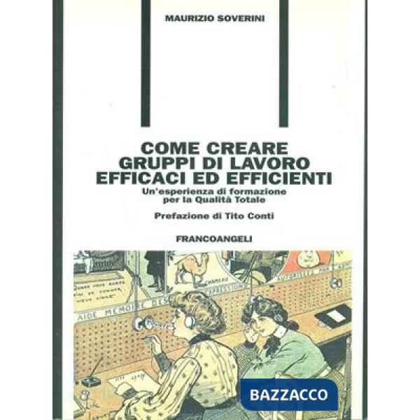 Come creare gruppi di lavoro efficaci ed efficienti. Un'esperienza di formazione