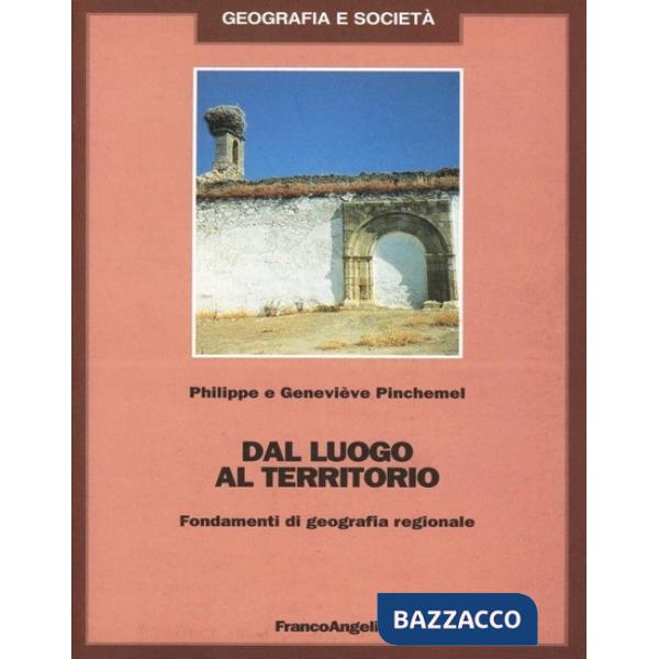 Dal luogo al territorio. Fondamenti di geografia regionale