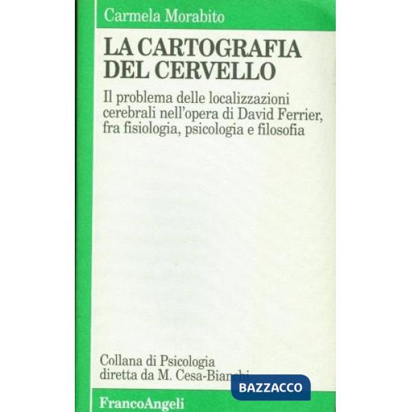 Cartografia del cervello. Il problema delle localizzazioni cerebrali nell'opera 