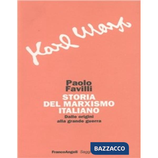 Storia del marxismo italiano dalle origini alla grande guerra