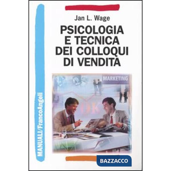 Psicologia e tecnica dei colloqui di vendita