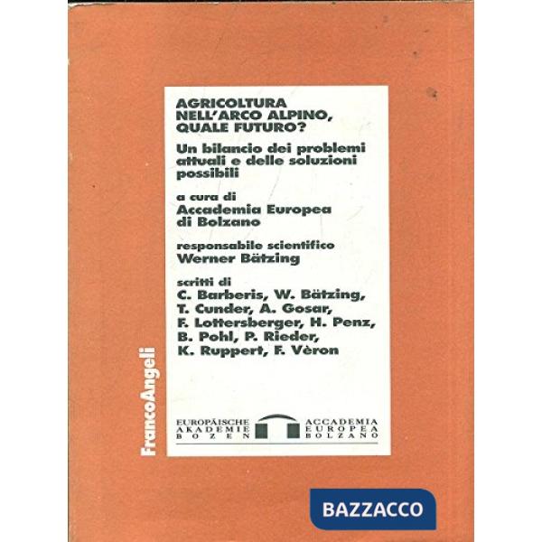 Agricoltura nell'arco alpino, quale futuro? Un bilancio dei problemi attuali e d