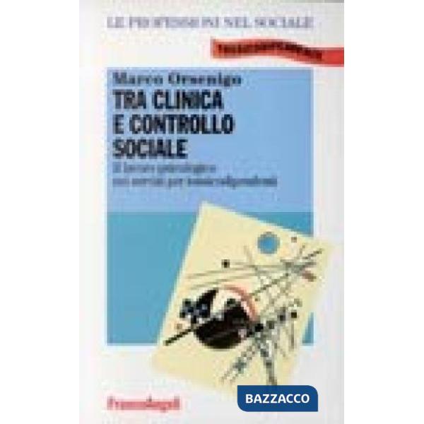 Tra clinica e controllo sociale. Il lavoro psicologico nei servizi per tossicodi