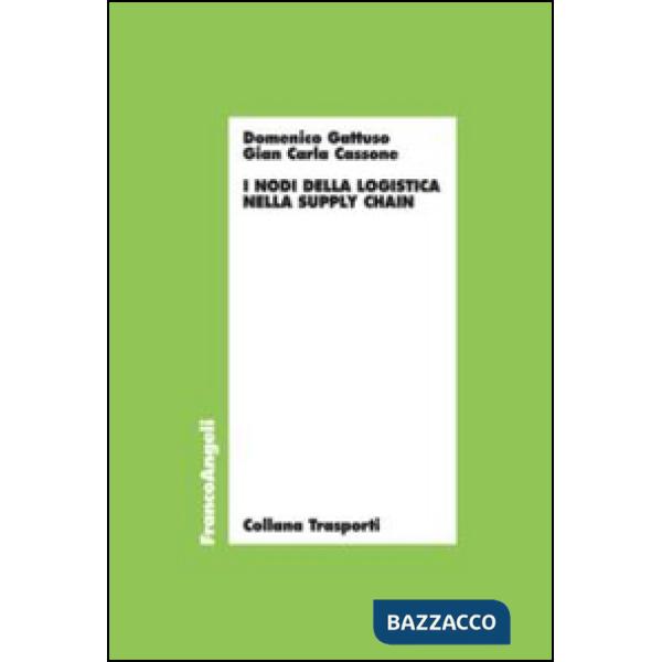Nodi della logistica nella supply chain (I)