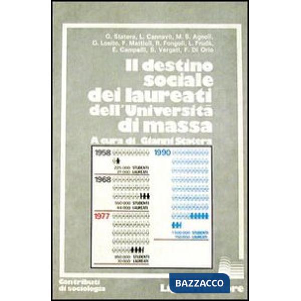 Destino sociale dei laureati nell'università di massa (Il)
