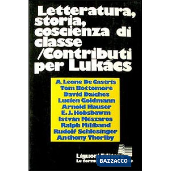 Letteratura, storia, coscienza di classe. Contributi per Lukács