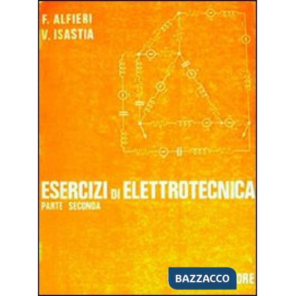 Esercizi di elettrotecnica. Vol. 2