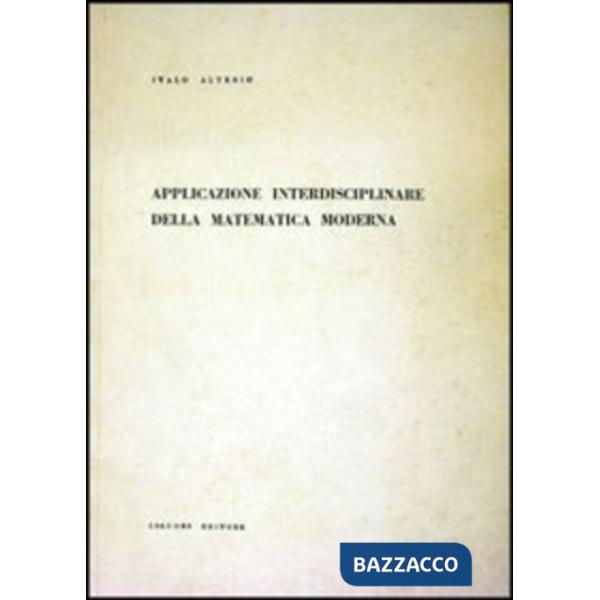Applicazione interdisciplinare della matematica moderna