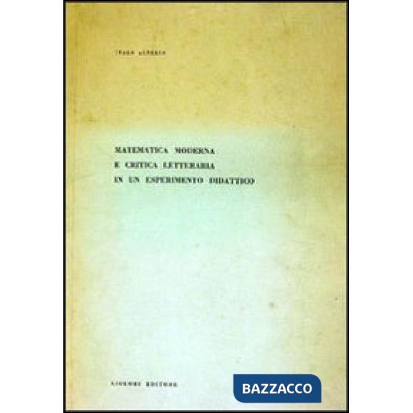 Matematica moderna e critica letteraria di un esperimento didattico