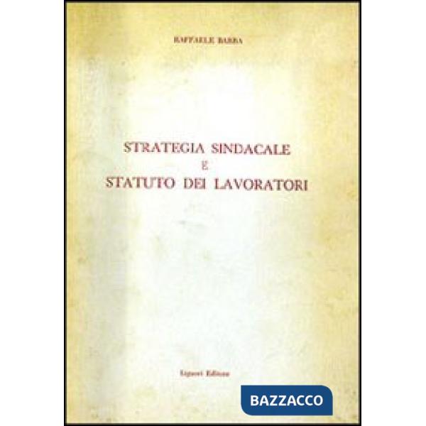 Strategia sindacale e statuto dei lavoratori