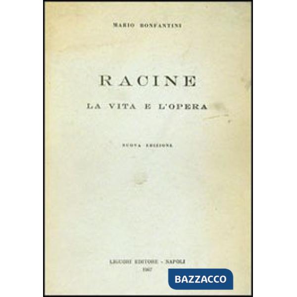 Racine. Vita. Opere
