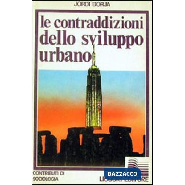 Contraddizioni dello sviluppo urbano (Le)