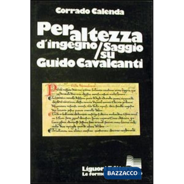 Per altezza d'ingegno. Saggio su Guido Cavalcanti