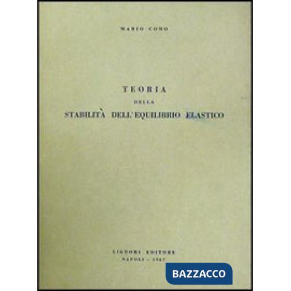 Teoria della stabilità e dell'equilibrio elastico