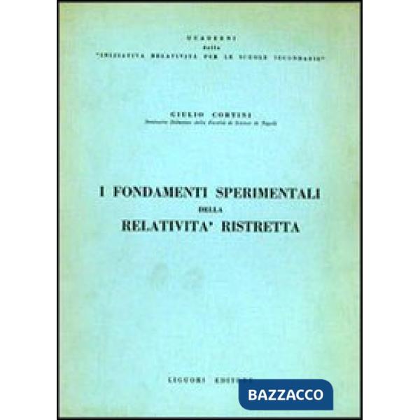 Fondamenti sperimentali della relatività ristretta (I)