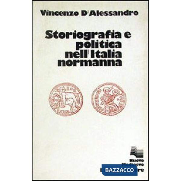 Storiografia e politica nell'Italia normanna