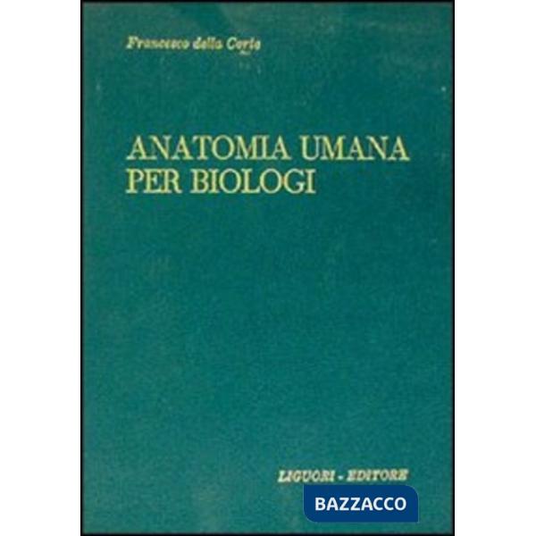 Manuale di anatomia umana per biologi