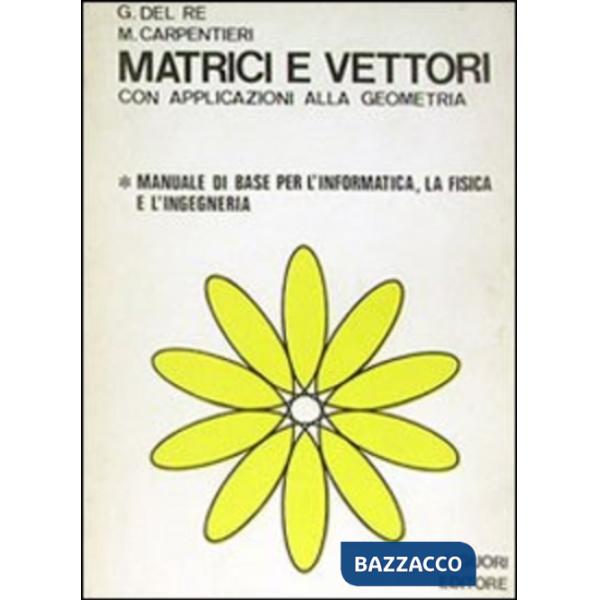 Matrici e vettori con applicazioni alla geometria