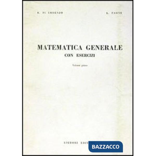 Matematica generale con esercizi. Vol. 1