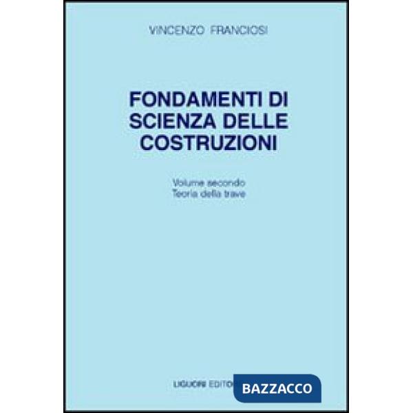 Fondamenti di scienza delle costruzioni. Vol. 2