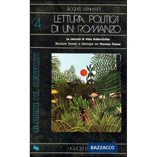 Lettura politica di un romanzo. La «Jalousie» di A. Robbe-Grillet