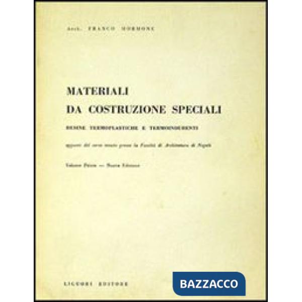Materiali da costruzioni speciali. Vol. 1