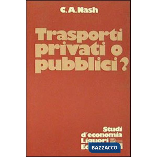 Trasporti privati o pubblici?