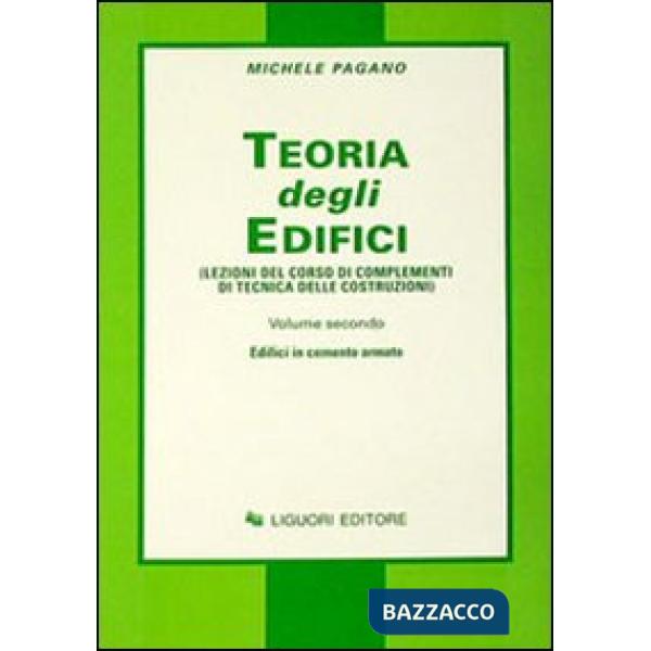 Teoria degli edifici. Vol. 2: Edifici in cemento armato