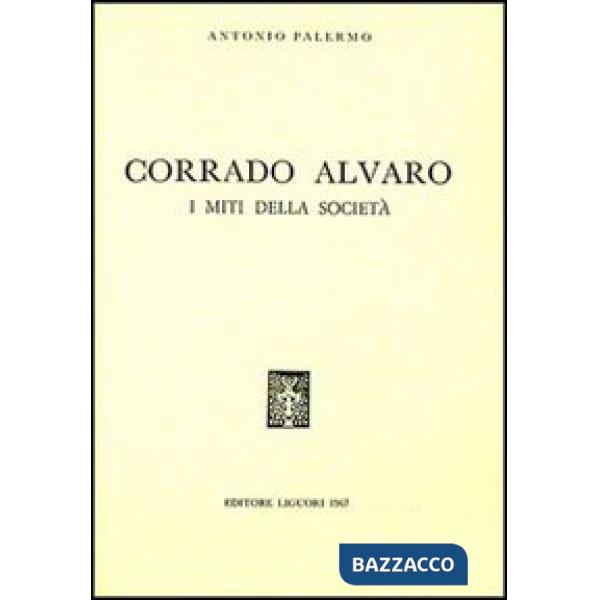Corrado Alvaro. I miti della società