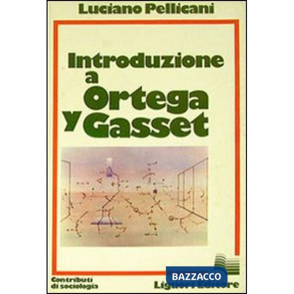 Introduzione a Ortega y Gasset