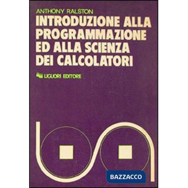 Introduzione alla programmazione ed alla scienza dei calcolatori