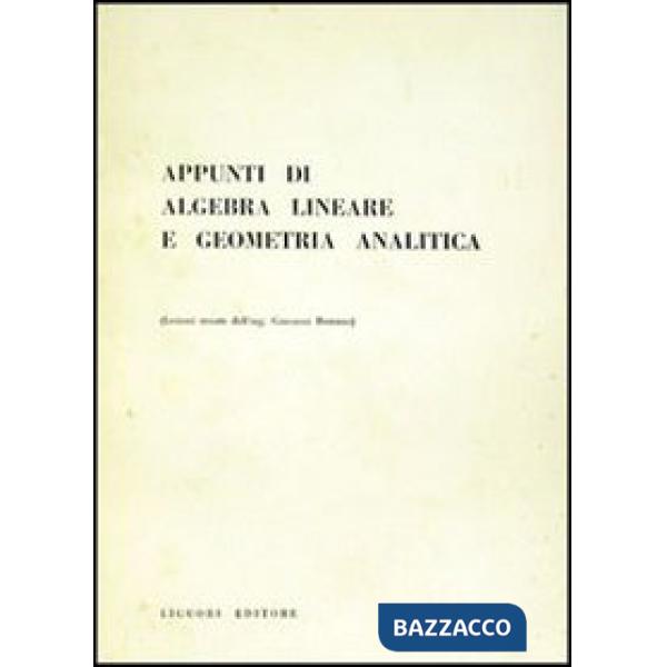 Appunti di algebra lineare e geometria analitica