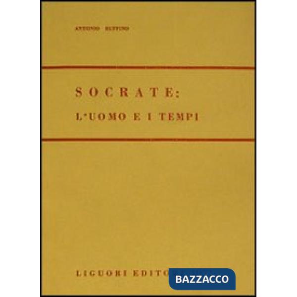 Socrate: l'uomo e i tempi