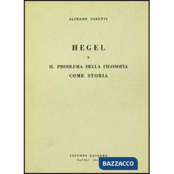 Hegel e il problema della filosofia come storia