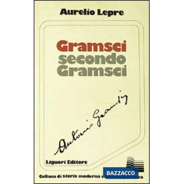 Gramsci secondo Gramsci