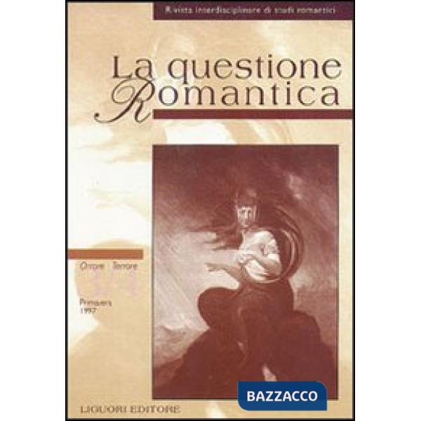Questione romantica (La). Vol. 3: Orrore/terrore