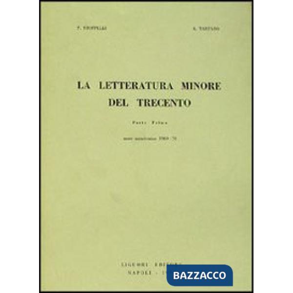 Letteratura minore del Trecento (La). Vol. 1
